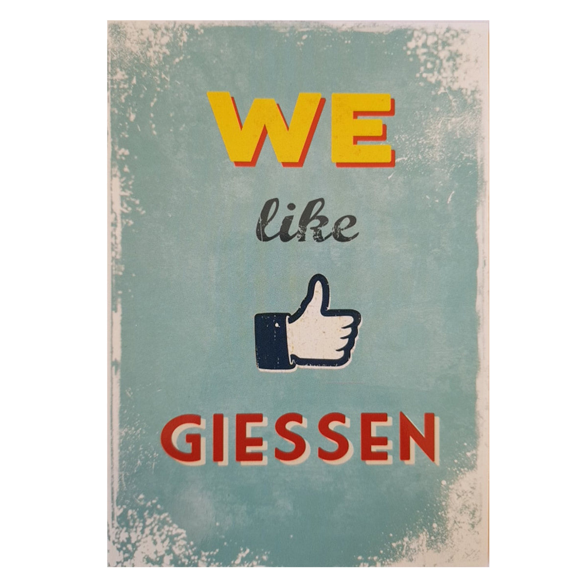 Postkarte &quot;We like Giessen&quot;